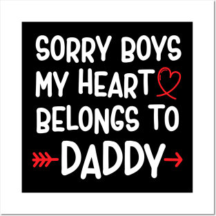 Sorry boys my heart belongs to daddy Posters and Art